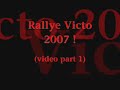 rallye victo 2007  video part 1 