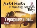 Topagunera bai... baina ez