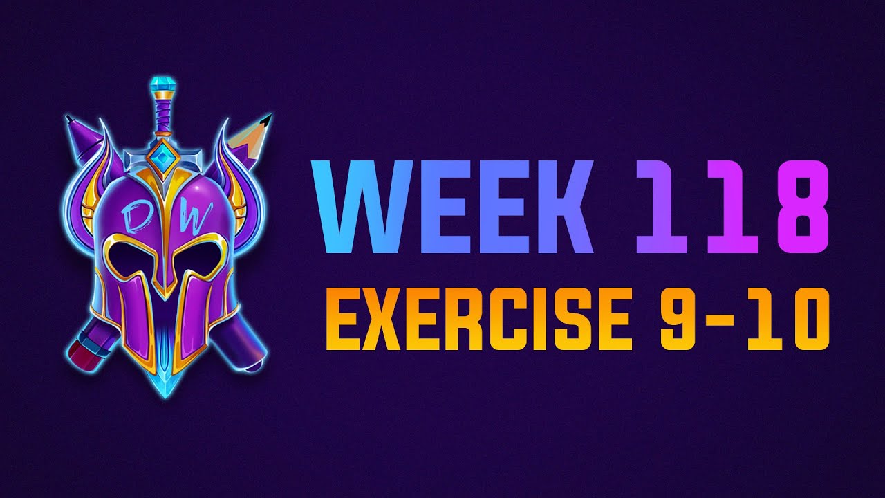 Exercise 9-10 Livestream WEEK 118