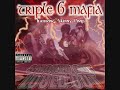 Triple Six Mafia - Niggaz Aint Barrin Dat Triple Six Mafia - Niggaz Aint Barrin Dat