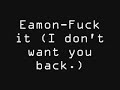 fuck it eamon rap hip-hop thesonggenerator lyrics harry potter breakup