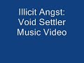 Illicit Angst - Void Settler Illicit Angst - Void Settler
