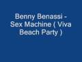 Benny Benassi - Sex Machine ( Viva Beach Party )