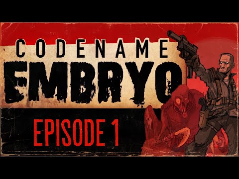 CODENAME:EMBRYO Eps. 1