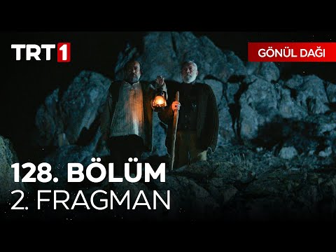 Gönül Dağı 128. Bölüm 2. Fragmanı                                                                                                                                                                                                                         
