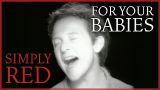 Simply Red - For Your Babies