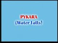 PYKARA FALLS.OOTY,TAMIL NADU.INDIA. PYKARA FALLS.OOTY,TAMIL NADU.INDIA.