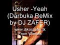 Usher -Yeah(Darbuka Remix by DJ ZAFER)