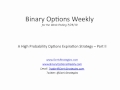 Binary Options Weekly: Expiration Strategy Pt. 2