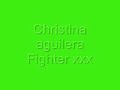 christina aguilera fighter christina aguilera fighter
