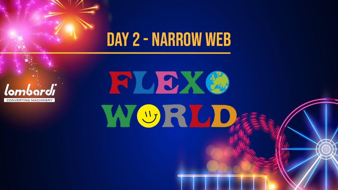 FLEXOWORLD - DAY 2 NARROW WEB