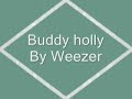buddy is a song by weezer.