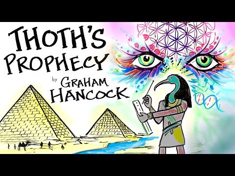 THOTH’s PROPHECY read from the Hermetic Texts by Graham Hancock