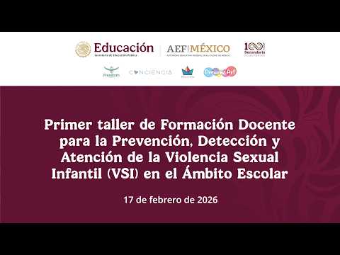 Primer taller de Formación Docente para la Prevención, Detección y Atención de la VSI