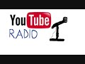 You Tube Web Radio #1