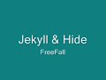 Jekyll & Hide - FreeFall [Other Version!] Radio Edit!