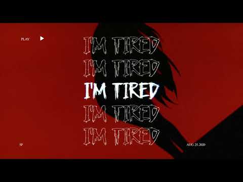 Aren't You Tired?