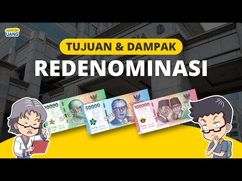 Redenominasi Rupiah : Apa Maksud, Tujuan, dan Dampaknya