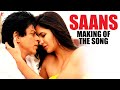 Making of the song - Saans - Jab Tak Hai Jaan