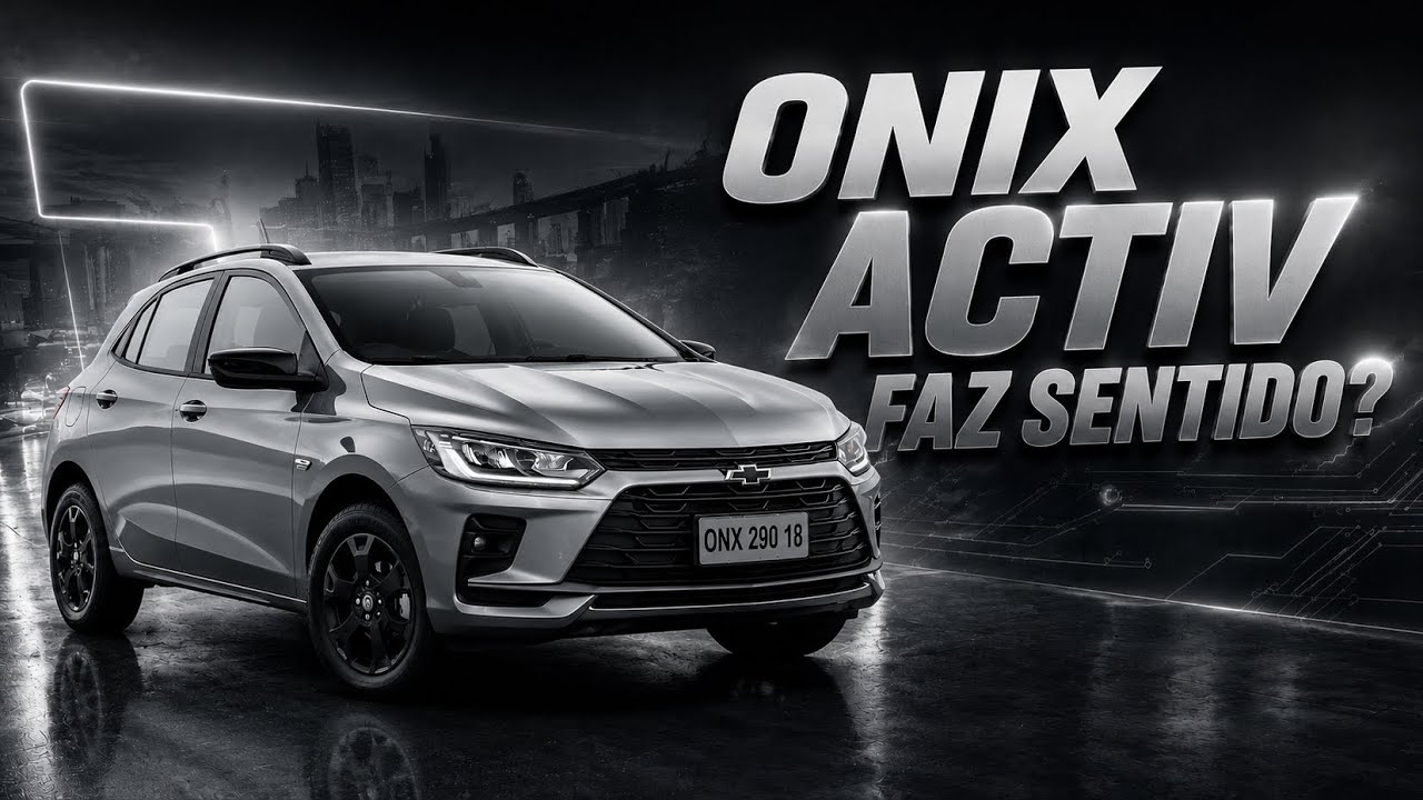 ONIX ACTIV faz sentido?
