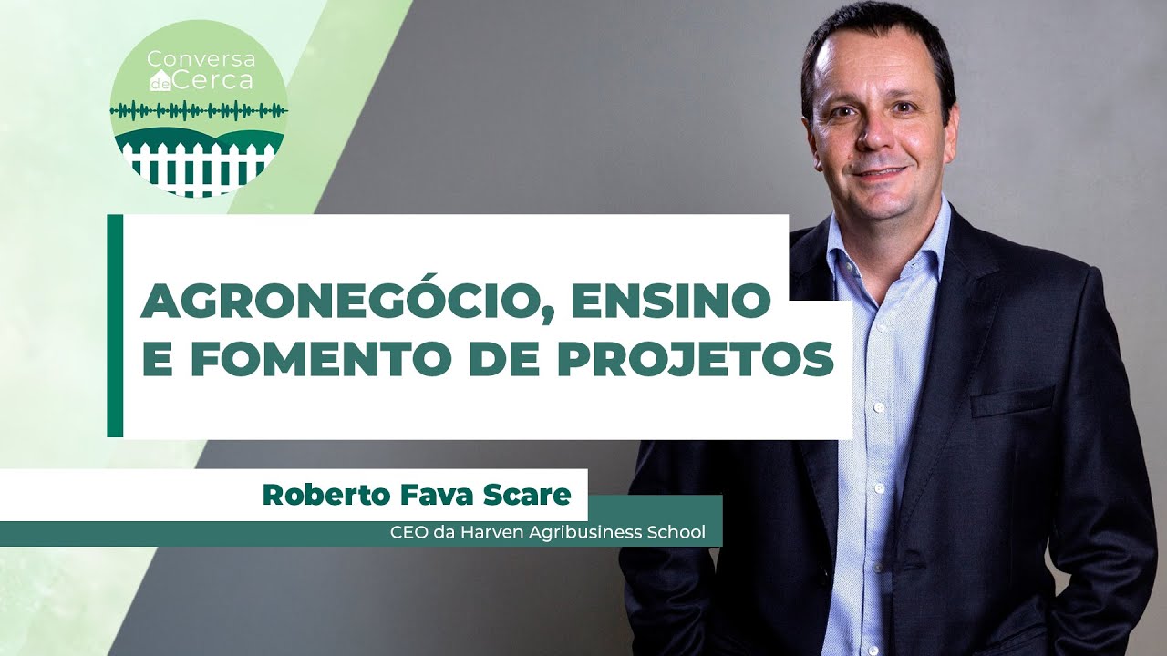 Conversa de Cerca  #148 - Agronegócio, ensino e fomento de projetos