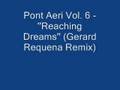 videos de Pont Aeri Vol. 6 - Reaching Dreams (Gerard Requena Remix)