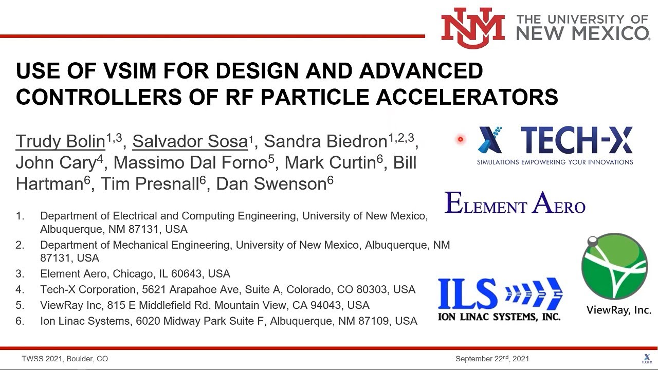 TWSS 2021 Trudy Bolin & Dr. Salvador Sosa Use of  VSim  to Design RF Particle Accelerators