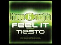 DJ Tiesto vs. Three 6 Mafia ft. Flo Rida&Sean Kingston - Feel It (Radio Mix)