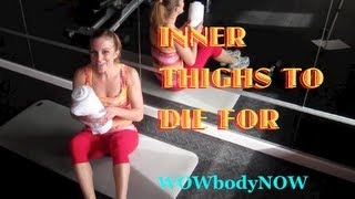 Inner Thighs To Die For WOMEN WORKOUT