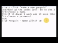 Club Penguin - Special Name Glitch.