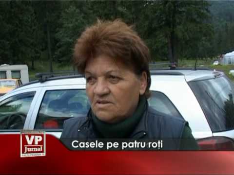 Casele pe patru roţi