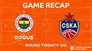 highlights fenerbahce dogus istanbul cska moscow highlights fenerbahce dogus istanbul cska moscow