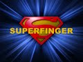 Superfinger Superfinger