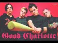 Time After Time - Good Charlotte (early vsn of Say Anything) Time After Time - Good Charlotte (early vsn of Say Anything)