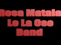 Rosa Matala - Le La Oso Band Rosa Matala - Le La Oso Band