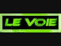 LE VOIE LE VOIE