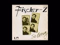 Fischer-Z  So Long