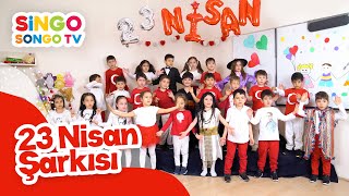 23 NİSAN ŞARKISI - BUGÜN BAYRAM 🎉🎈I SİNG