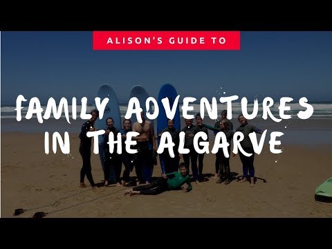 Alison's guide to Family Adventures in the Algarve - Portugal