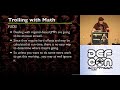 köşede dursun "trolling with math" http://www.youtube.com/watch?v=y124L75ZKAc