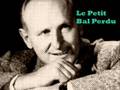 Clip Bourvil Le p'tit bal perdu