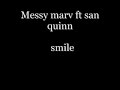 messy marv ft san quinn-smile