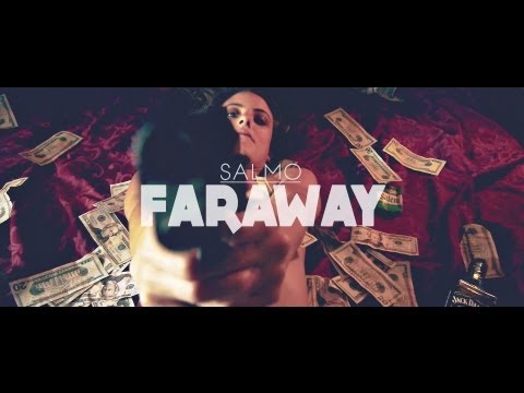 Salmo - Faraway (Official Video)