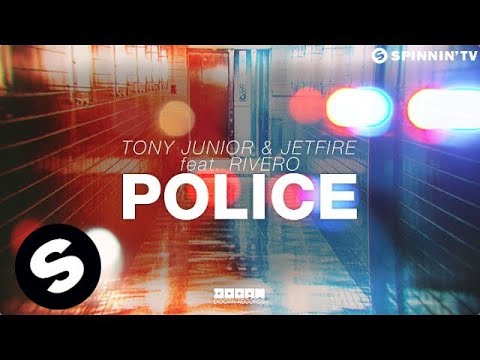 Tony Junior & JETFIRE Feat. Rivero - Police