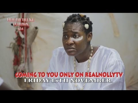 IJELE THE VILLAGE CHAMPION 5&6 (OFFICIAL TRAILER) - 2019 LATEST NIGERIAN NOLLYWOOD MOVIES