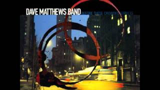 Dave Matthews Band - Pantala Naga Pampa-Rapunzel