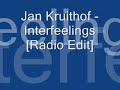 Jan Kruithof - Interfeelings [Radio Edit]