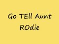 Re: go tell aunt rodie Re: go tell aunt rodie