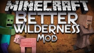 Minecraft Mod Showcase: Better Wilderness Mod - New Mob Features