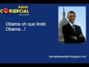 Obama oh que lindo Obama Obama oh que lindo Obama